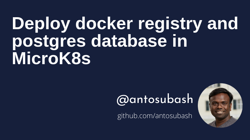 deploy-docker-registry-and-postgres-database-in-microk8s